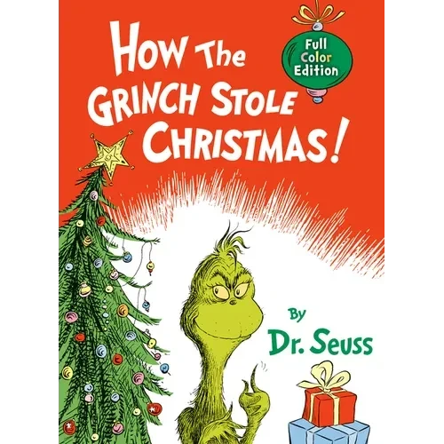 How the Grinch Stole Christmas! Full Color Edition hardcover book