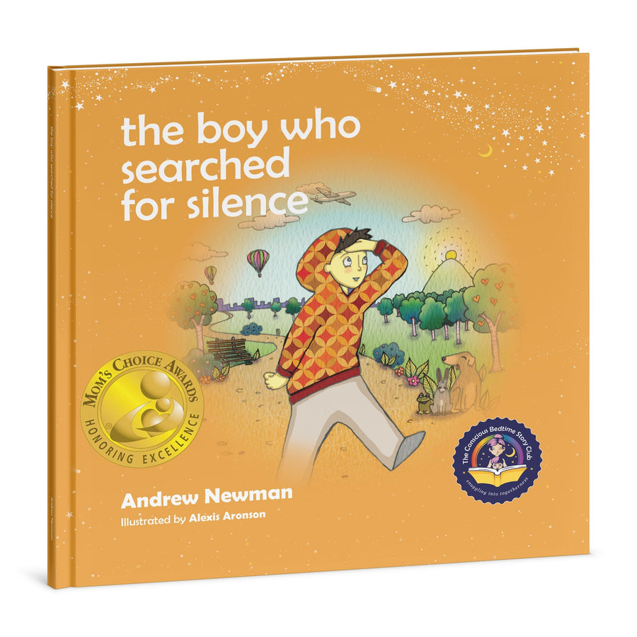The Boy Who Searched for Silence: Helping young children find silence within themselves — product image