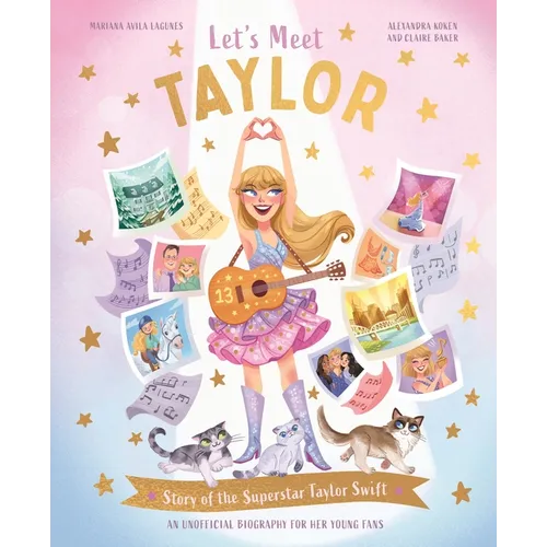 Let's Meet Taylor: Story of the Superstar Taylor Swift - Hardcover — product image