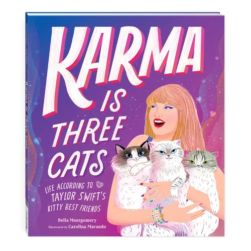 Karma Is Three Cats: Life According to Taylor Swift's Kitty Best Friends - Hardcover — product image