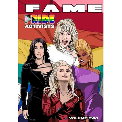 Fame: Pride Activists: Dolly Parton, Cher, RuPaul and Lady Gaga - Paperback
