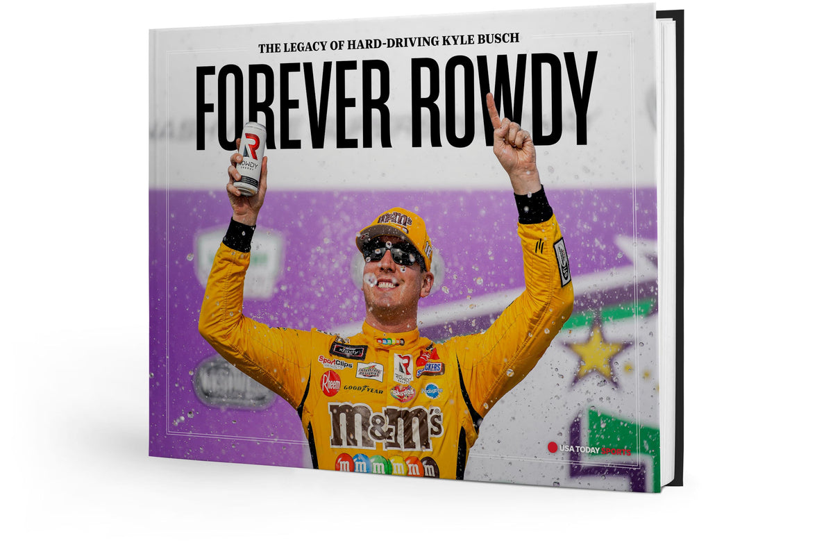 FOREVER ROWDY: The Legacy of Hard-Driving Kyle Busch - PREORDER ships 11/13/2026