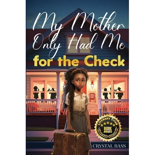 My Mother Only Had Me for the Check - Paperback