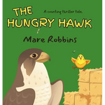 The Hungry Hawk - Hardcover