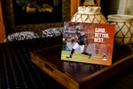 Good. Better. Best. The Epic Story of the Chicago Bears’ Renaissance in Year One of the Ben Johnson Era - PREORDER ships 03/20/2026