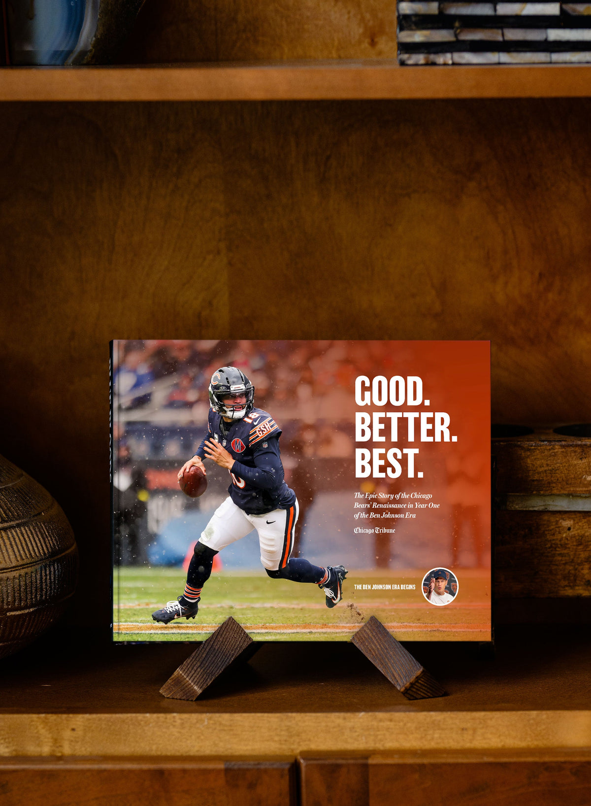 Good. Better. Best. The Epic Story of the Chicago Bears’ Renaissance in Year One of the Ben Johnson Era - PREORDER ships 03/20/2026