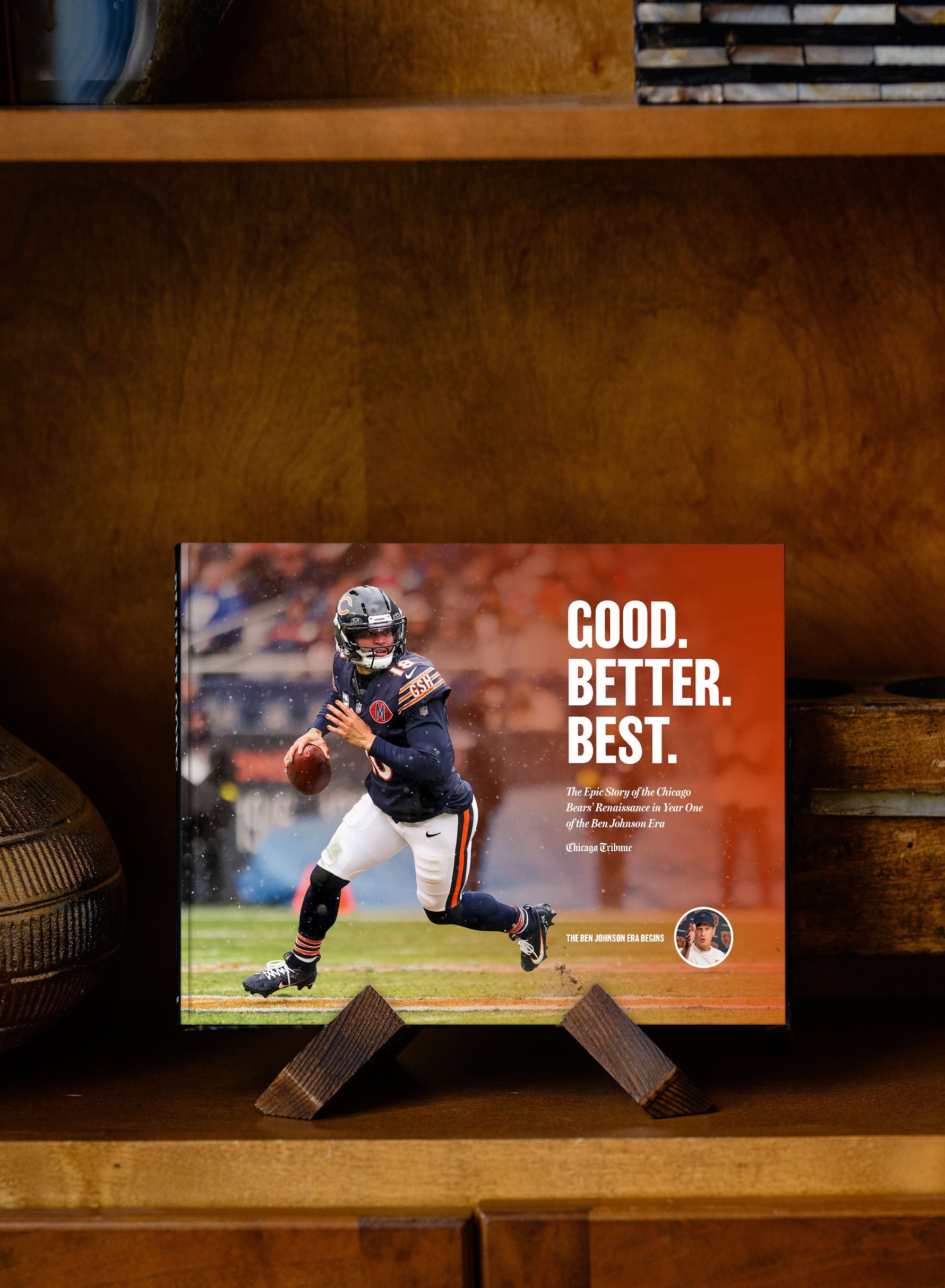Good. Better. Best. The Epic Story of the Chicago Bears’ Renaissance in Year One of the Ben Johnson Era - PREORDER ships 03/20/2026