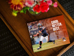 Good. Better. Best. The Epic Story of the Chicago Bears’ Renaissance in Year One of the Ben Johnson Era - PREORDER ships 03/20/2026