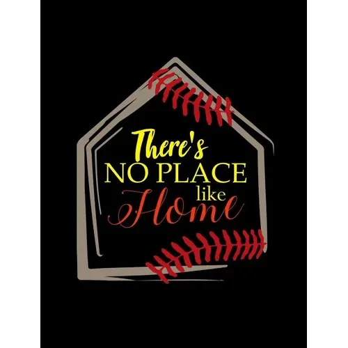 There's No Place Like Home: College Ruled Composition Notebook For Baseball Sports Fans - Paperback