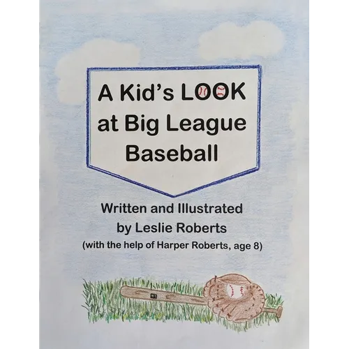 A Kid's Look at Big League Baseball - Paperback