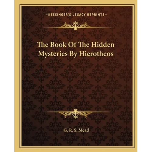 The Book Of The Hidden Mysteries By Hierotheos - Paperback