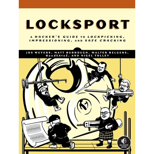 Locksport: A Hackers Guide to Lockpicking, Impressioning, and Safe Cracking - Paperback