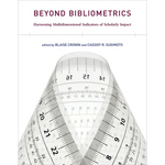 Beyond Bibliometrics: Harnessing Multidimensional Indicators of Scholarly Impact - Paperback