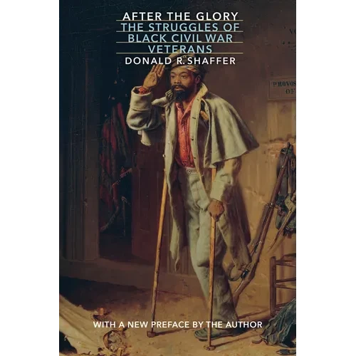 After the Glory: The Struggles of Black Civil War Veterans - Paperback