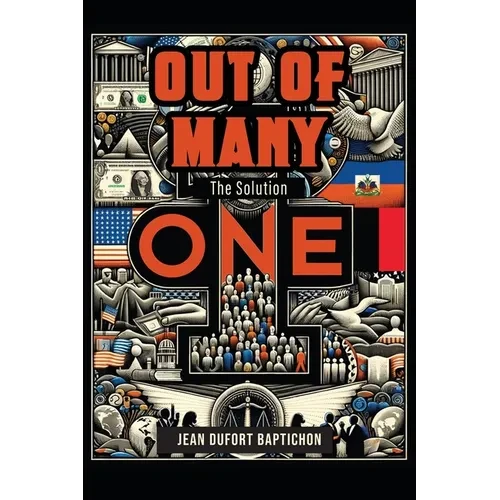 Out of Many One: The Solution - Paperback