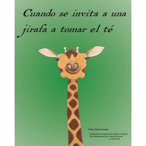 Cuando se invita a una jirafa a tomar el té - Paperback