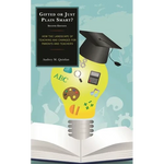 Gifted or Just Plain Smart: How the Landscape of Teaching Has Changed for Parents and Teachers - Hardcover