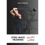 Steel Mace Training - from Zero to Viking - Paperback