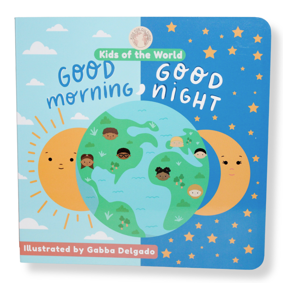Kids of the World: Good Morning, Good Night Board Book