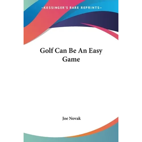 Golf Can Be An Easy Game - Paperback