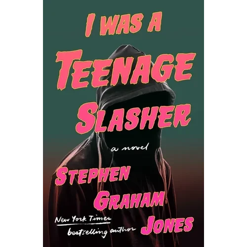 I Was a Teenage Slasher - Hardcover
