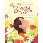 See Us Bloom: Poems on Compassion, Acceptance, and Bravery - Paperback