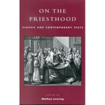 On the Priesthood: Classic and Contemporary Texts - Paperback