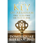 The Key of Abraham: The Blessing or the Curse? - Paperback