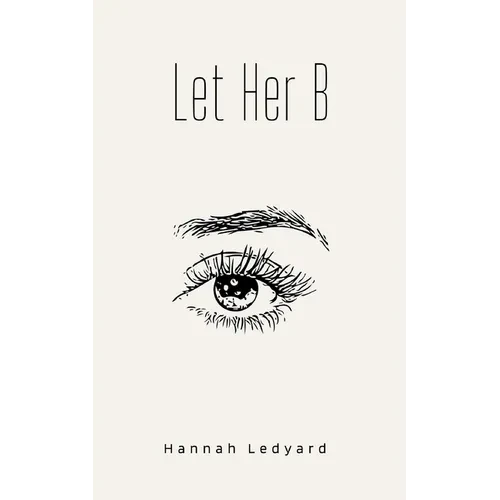 Let Her B - Paperback