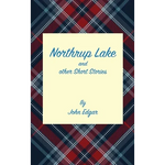 Northrup Lake and other Short Stories - Hardcover
