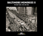 Baltimore Memories II: The Early Years, 1940s and 1950s