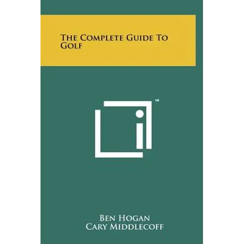 The Complete Guide To Golf - Hardcover