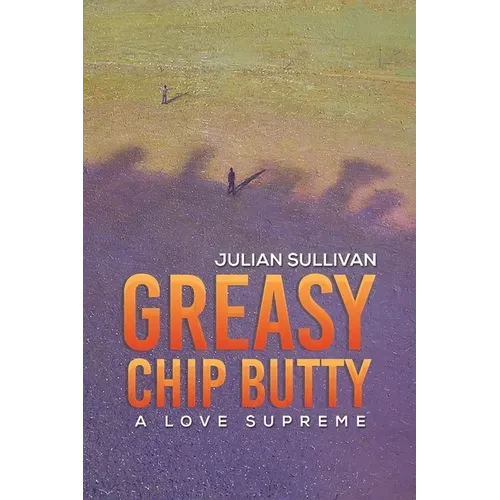 Greasy Chip Butty - Paperback