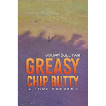 Greasy Chip Butty - Paperback