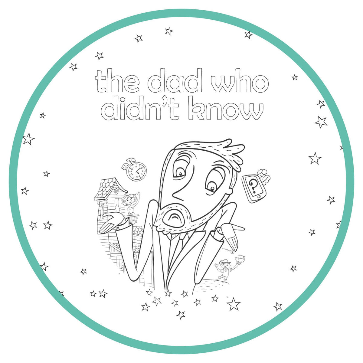 Printable Coloring Pages - The Dad Who Didnt Know