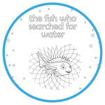 Printable Coloring Pages - The Fish Who Searched for Water