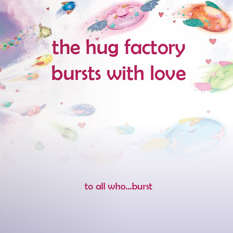 The Hug Factory Bursts with Love: Helping kids to reduce anxiety when feeling pressured.