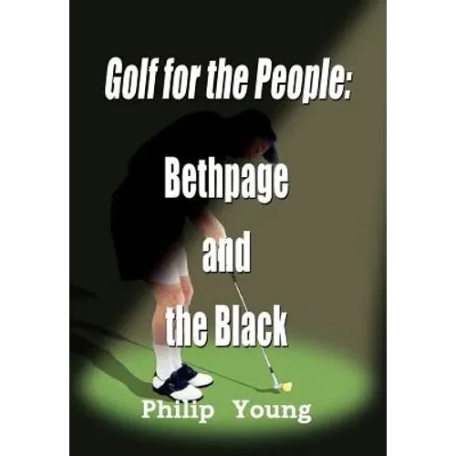 Golf for the People: Bethpage and the Black - Hardcover