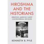 Hiroshima and the Historians - Paperback