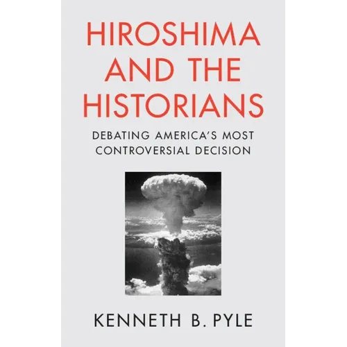 Hiroshima and the Historians - Paperback