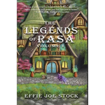 The Legends of Rasa Vol. I: A Cozy, Slice-of-Life Fantasy Story Collection - Hardcover