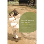 Global Health Inequities: A Sociological Perspective - Paperback