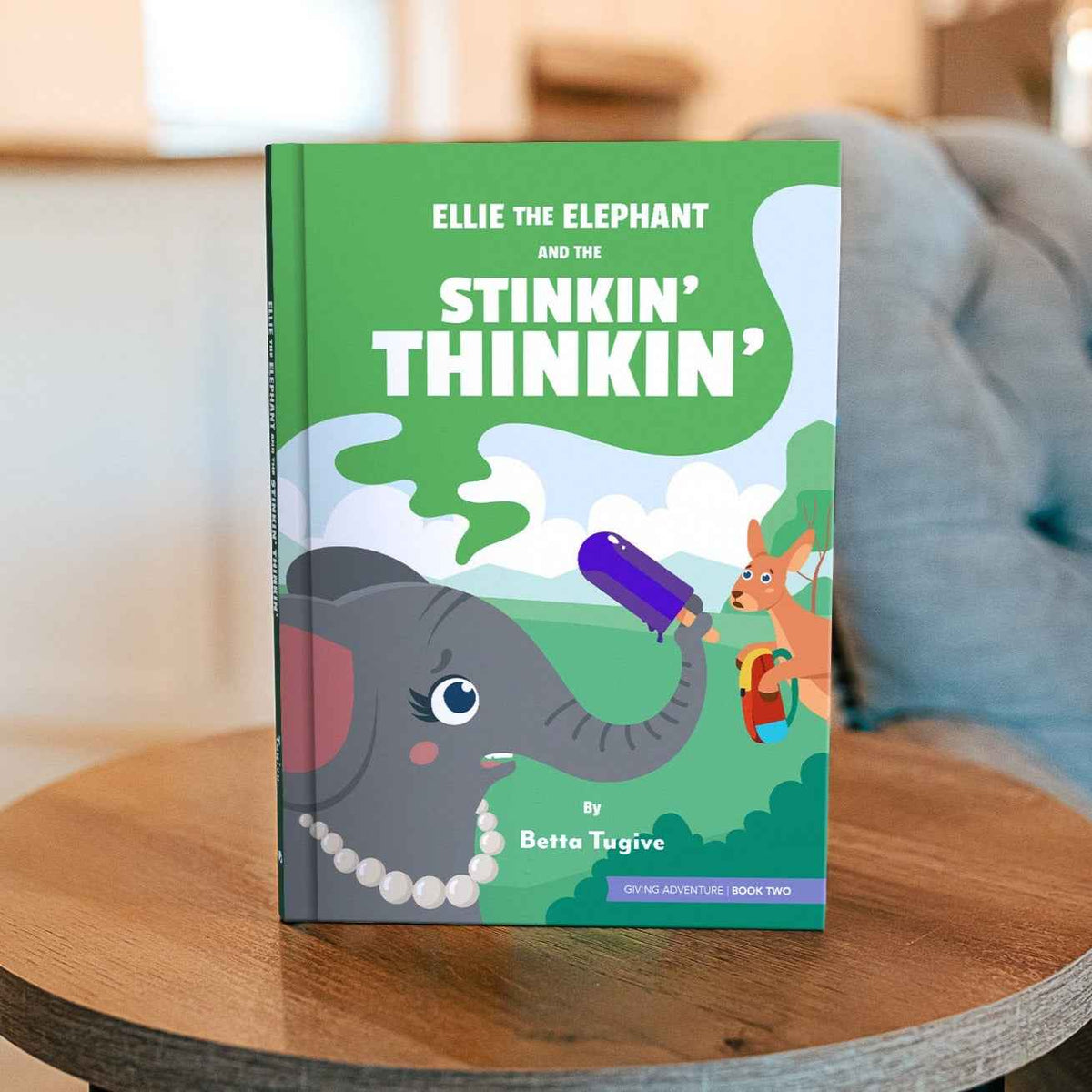 Ellie the Elephant and the Stinkin Thinkin