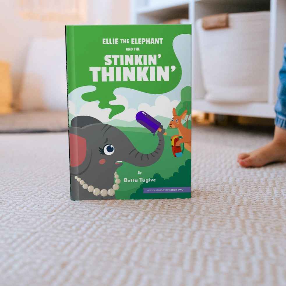 Ellie the Elephant and the Stinkin Thinkin