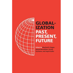 Globalization: Past, Present, Future - Paperback