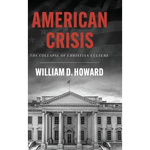 American Crisis: The Collapse of Christian Culture - Hardcover