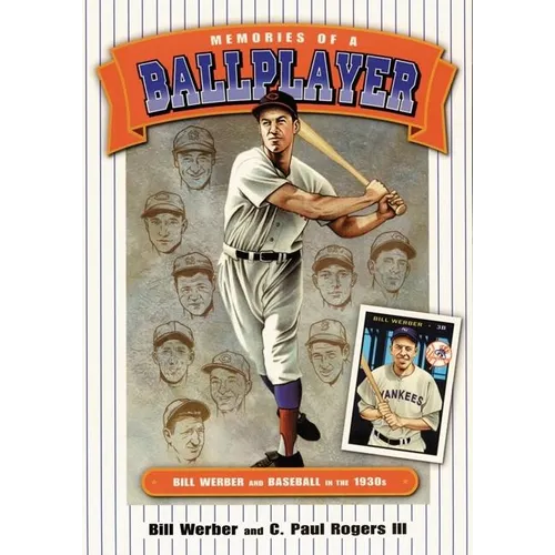 Memories of a Ballplayer: Bill Werber and Baseball in the 1930s - Paperback