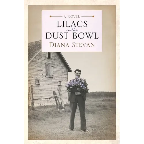 Lilacs in the Dust Bowl - Paperback