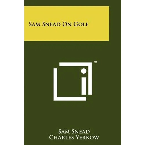 Sam Snead On Golf - Paperback