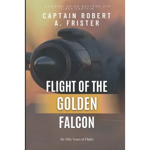 Flight of the Golden Falcon - Paperback